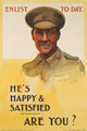 'Enlist To-day. He's Happy & Satisfied Are You?', recruiting poster, 1915 (c)