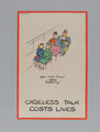 '"You never know who's listening!" Careless Talk Costs Lives', 1940