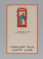 '"But for Heaven's sake don't say I told you!" Careless Talk Costs Lives', 1940.