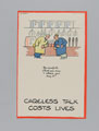 "'Be careful what you say and where you say it! Careless Talk Costs Lives', 1940