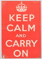 'Keep Calm and Carry On', propaganda poster, World War Two, 1939