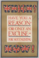 'Which? Have You a Reason Or Only an Excuse For Not Enlisting Now!'