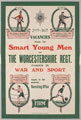 '29th-36th Vacancies Exists for Smart Young Men in the Worcestershire Regiment Famous in War and Sport'
