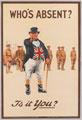 'Who's Absent? Is it you?', recruiting poster, 1915