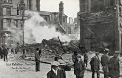 'Irish Rebellion, May 1916. Sackville Street in ruins'