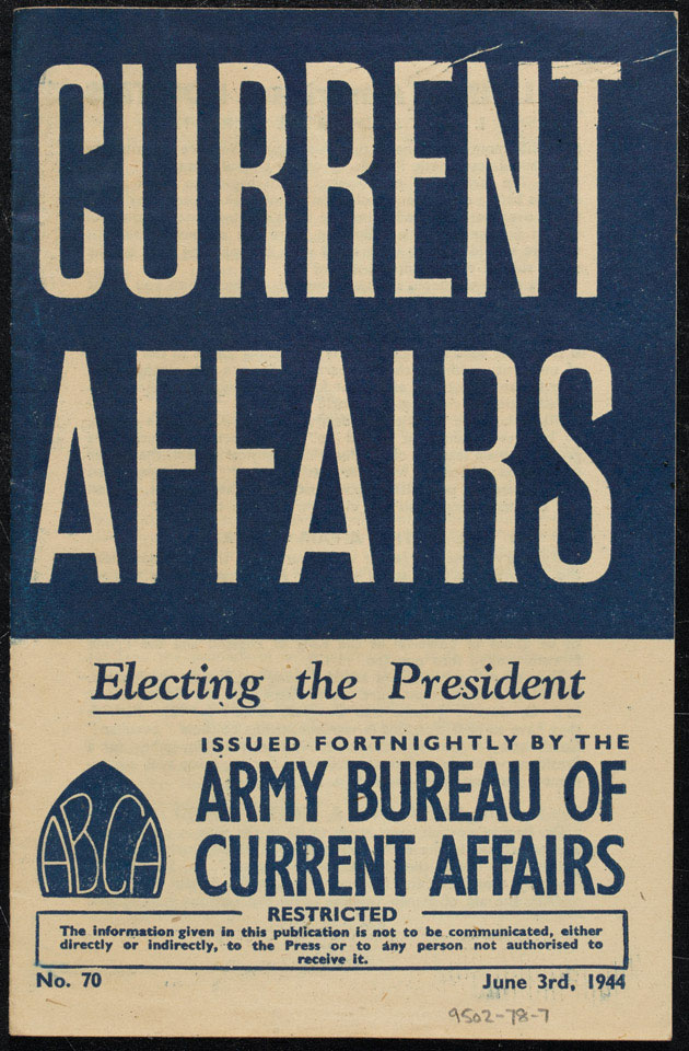 Army Bureau of Current Affairs pamphlet 'Electing the President', June 1944