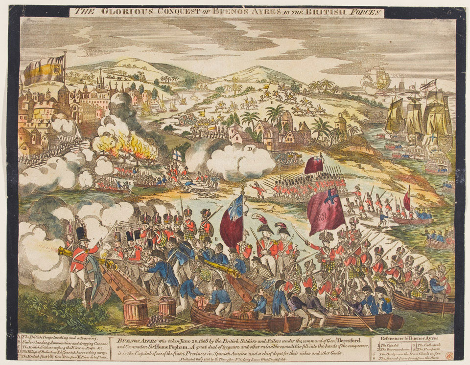 'The Glorious Conquest of Buenos Ayres by the British Forces, 27th June 1806'