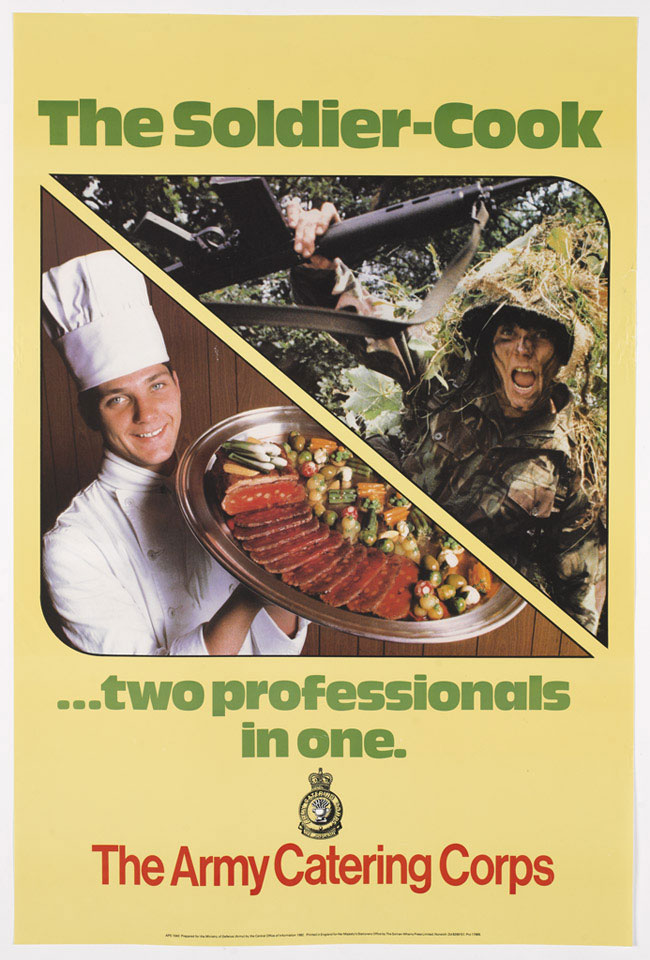 'The Soldier Cook two professionals in one. The Army Catering Corps'