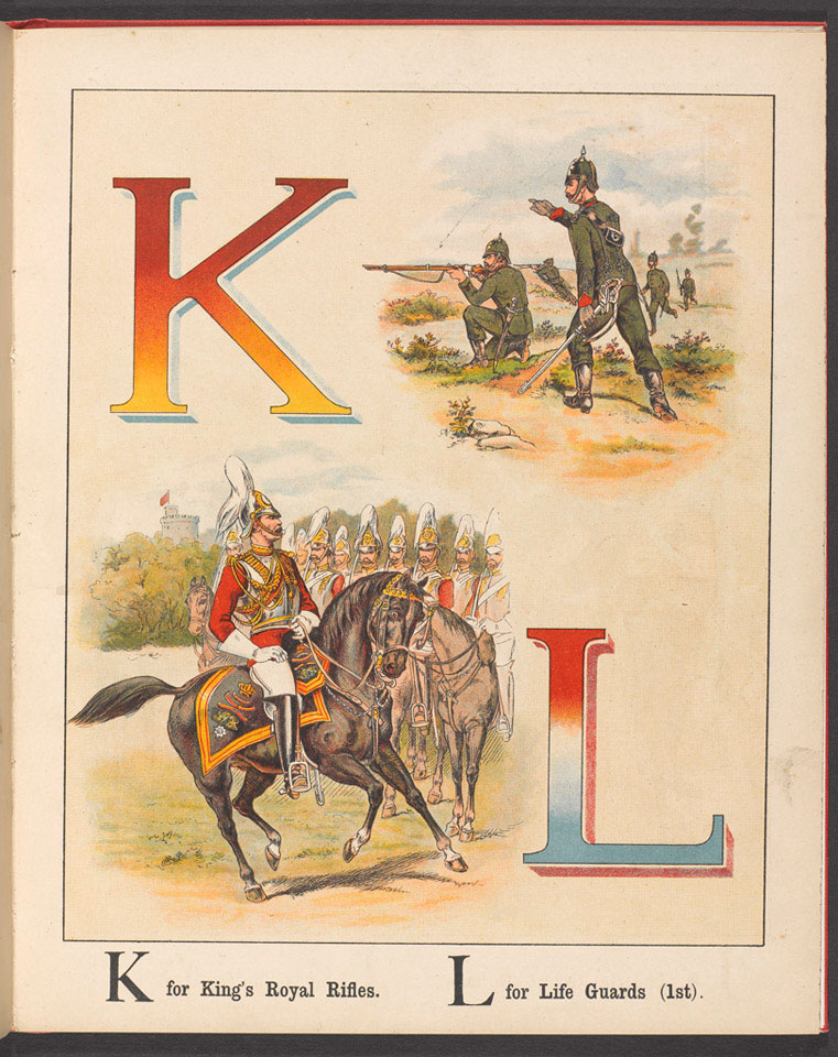'K for King's Royal Rifles. L for Life Guards', 1889